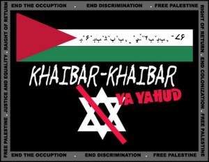 תודעה היסטורית: "ח'ייבר ח'ייבר יא יהוד" על כרזה אנטי-ציונית