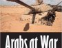 ערבים במלחמה – מדוע נכשלו צבאות&nbsp;ערב?